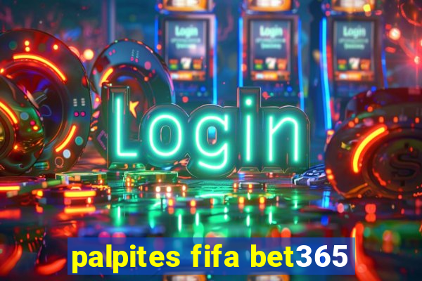 palpites fifa bet365